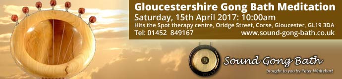 Gloucestershire Gong Bath Meditation Gloucestershire Gong Bath Meditation