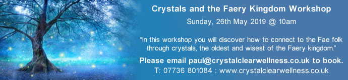 Crystals and the Faery Kingdom Crystals and the Faery Kingdom