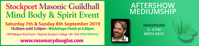 Stockport Mind Body Spirit Event – 7th & 8th September 2019 Stockport Mind Body Spirit Event – 7th & 8th September 2019