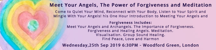 Meet Your Angels, The Power of Forgiveness and Meditation Meet Your Angels, The Power of Forgiveness and Meditation