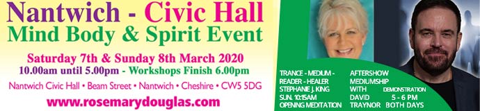 Nantwich Civic Hall Mind Body Spirit Event 7th & 8th March 2020 Nantwich Civic Hall Mind Body Spirit Event 7th & 8th March 2020