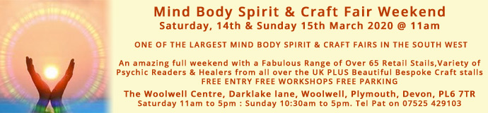 Mind Body Spirit & Craft Weekend Fair - 14th to 15th March 2020 Mind Body Spirit & Craft Weekend Fair - 14th to 15th March 2020